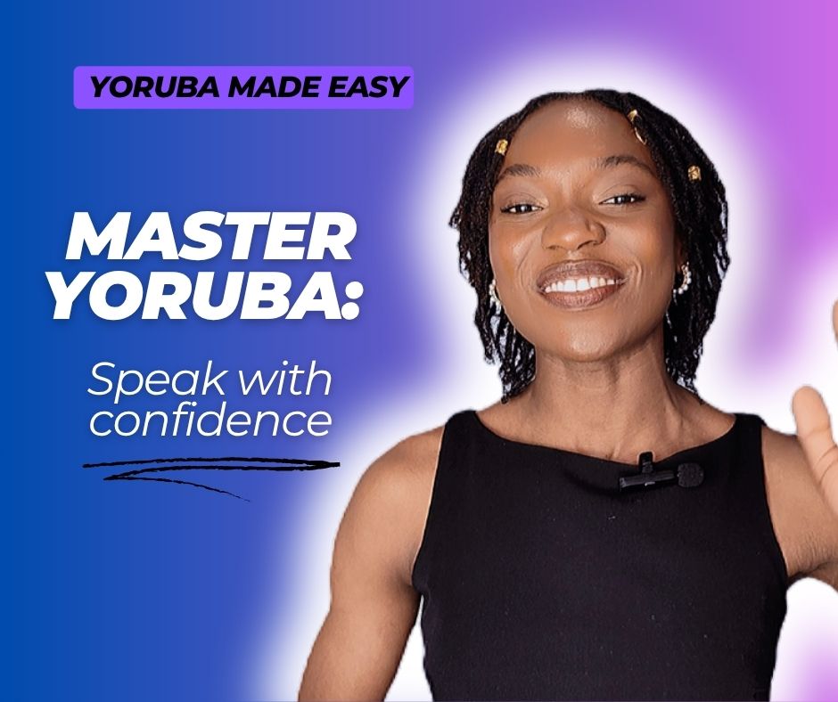 Yoruba Made Easy Master Yoruba course TN Yoruba Made Easy Master Yoruba course TN